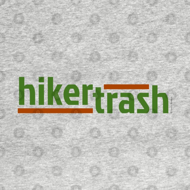 Hiker Trash by Joyful Rambler